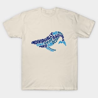 Together We Are An Ocean Whale T-Shirt